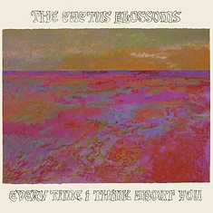 The Cactus Blossoms - Every Time I Think About You Black Vinyl Edition