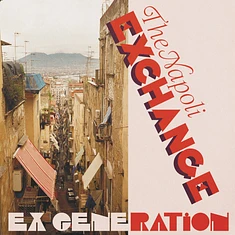 Ex Generation - The Napoli Exchange