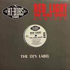 Red Light Featuring Tyler Watson - Who Needs Enemies - Remixes