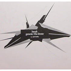 Break - Genesis / The Drone