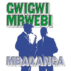 Gwigwi Mrwebi - Mbaqanga