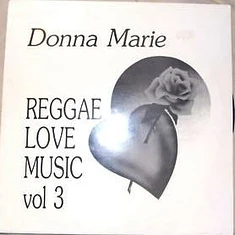Donna Marie - Reggae Love Music Volume 3