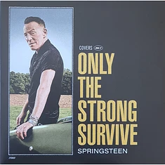 Bruce Springsteen - Only The Strong Survive (Covers Vol. 1)