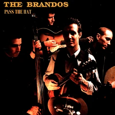 The Brandos - Pass The Hat Black Vinyl Edition