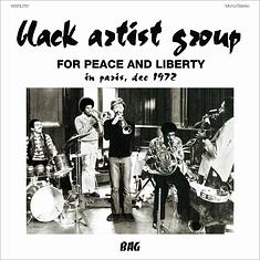 Black Artist Group - For Peace And Liberty (In Paris, Dec 1972)