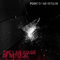 Point Of No Return - The Language Og Refusal