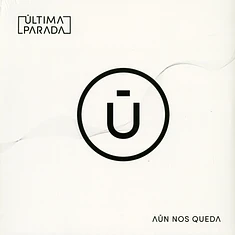 Ultima Parada - Aun Nos Queda