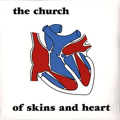 Church - Of Skins & Heart