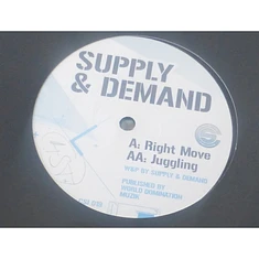 Supply & Demand - Right Move / Juggling