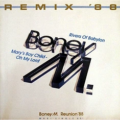 Boney M. - Rivers Of Babylon / Mary's Boy Child - Oh My Lord (Remix ’88)