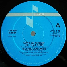 Richard Jon Smith - Don't Go Walkin' Out That Door