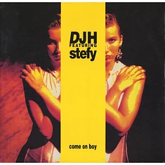 DJ H. Feat. Stefy - Come On Boy