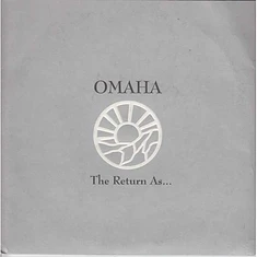 Omaha - The Return As...