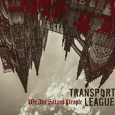 Transport League - We Are Satans People Silver Vinyl Edition