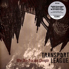 Transport League - We Are Satans People Silver Vinyl Edition