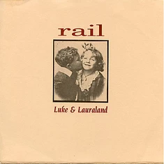 Rail - Luke & Lauraland