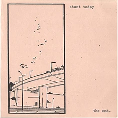 Start Today - The End.