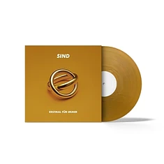 Sind - Erstmal Für Immer Limited Golden Vinyl Edition