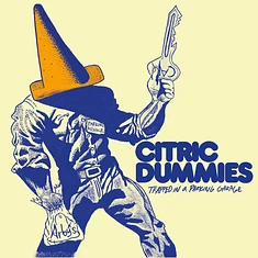 Citric Dummies - Trapped In A Parking Garage