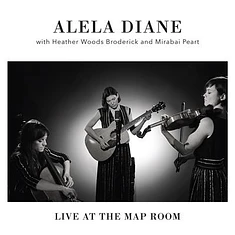 Alela Diane With Heather Woods Broderick And Mirabai Peart - Live At The Map Room