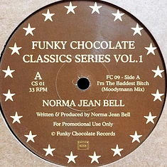 Norma Jean Bell / Funky Chocolate - I'm The Baddest Bitch... / Deep Moods
