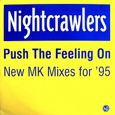 Nightcrawlers - Push The Feeling On (New MK Mixes For '95)