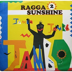 Ragga 2 Sunshine - Jambo Jambo Jambo