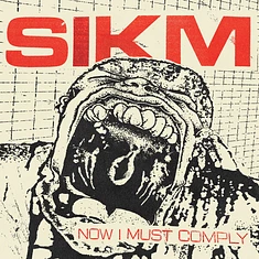 Sikm - Now I Must Comply