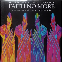 Faith No More - A Small Victory (Remixed By Youth)