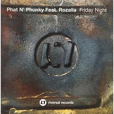 Phat 'N' Phunky Feat. Rozalla - Friday Night