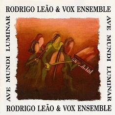 Rodrigo Leão & Vox ensemble - Ave Mundi Luminar