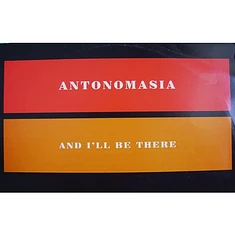 Antonomasia - And I'll Be There