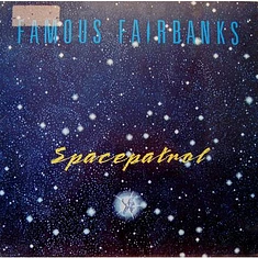 Famous Fairbanks - Spacepatrol