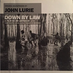 John Lurie - Down By Law