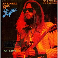 Neil Young With The Santa Monica Flyers - Somewhere Under The Rainbow 1973