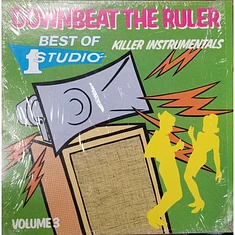 V.A. - Downbeat The Ruler: Killer Instrumentals, Best Of Studio One, Volume 3