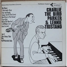 Charlie Parker & Lennie Tristano - Charlie The Bird Parker & Lennie Tristano