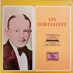 Bix Beiderbecke - Bix Beiderbecke