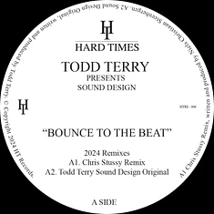 Todd Terry Presents Sound Design - Bounce To The Beat (Chris Stussy / Dan Shake Remixes)