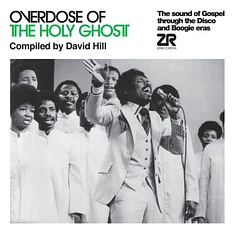 V.A. - Overdose Of The Holy Ghost Compiled By David Hill