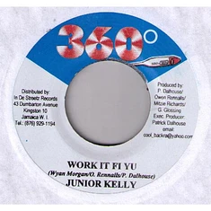 Junior Kelly / Captain Barkey - Work It Fi Yu / Right Hands