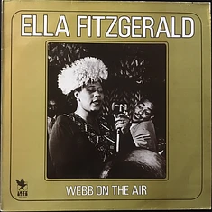 Chick Webb & Ella Fitzgerald - Webb On The Air