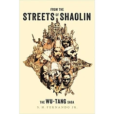 S. H. Fernando Jr. - From The Streets Of Shaolin: The Wu-Tang Saga