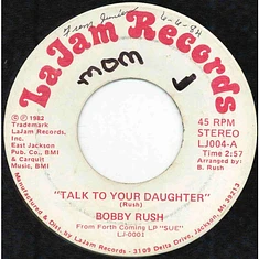 Bobby Rush - Talk To Your Daughter / Think