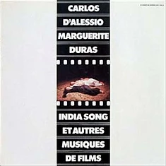 Carlos D'Alessio / Marguerite Duras - India Song Et Autres Musiques De Films