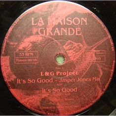 L&G Project - It's So Good