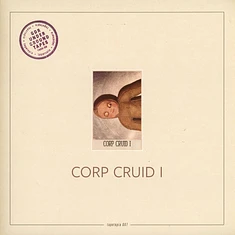 Corp Cruid - Corp Cruid I