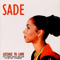 Sade - License To Love: Live At Nakano Sunplaza Tokyo 1986