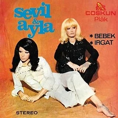 Sevil & Ayla - Bebek Irgat