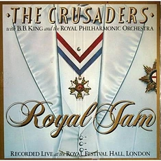 The Crusaders With B.B. King & Royal Philharmonic Orchestra - Royal Jam